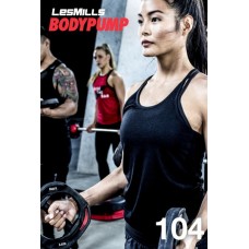 BODY PUMP 104 VIDEO+MUSIC+NOTES